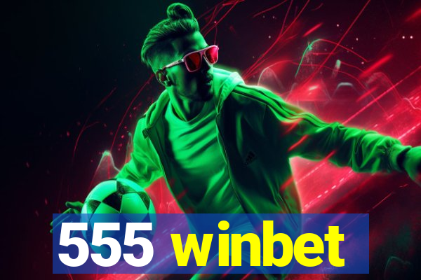 555 winbet